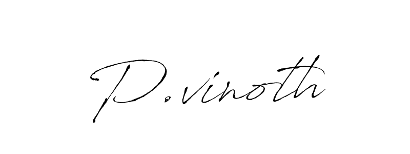 Design your own signature with our free online signature maker. With this signature software, you can create a handwritten (Antro_Vectra) signature for name P.vinoth. P.vinoth signature style 6 images and pictures png