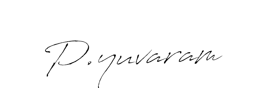 Make a beautiful signature design for name P.yuvaram. With this signature (Antro_Vectra) style, you can create a handwritten signature for free. P.yuvaram signature style 6 images and pictures png