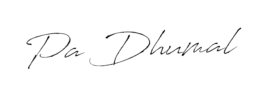 Create a beautiful signature design for name Pa Dhumal. With this signature (Antro_Vectra) fonts, you can make a handwritten signature for free. Pa Dhumal signature style 6 images and pictures png