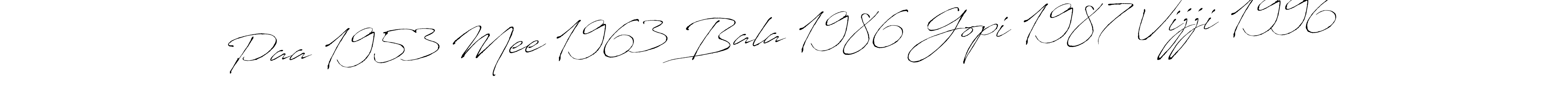 Use a signature maker to create a handwritten signature online. With this signature software, you can design (Antro_Vectra) your own signature for name Paa 1953 Mee 1963 Bala 1986 Gopi 1987 Vijji 1996. Paa 1953 Mee 1963 Bala 1986 Gopi 1987 Vijji 1996 signature style 6 images and pictures png