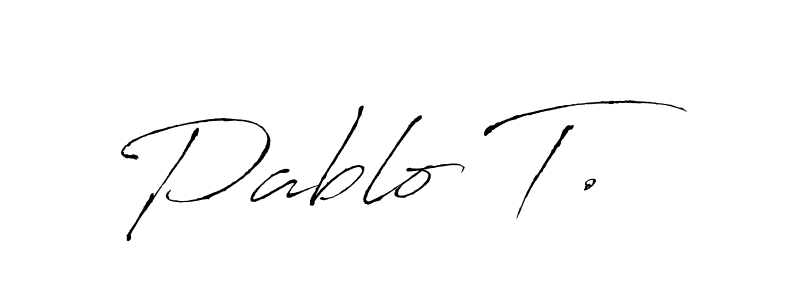 Also You can easily find your signature by using the search form. We will create Pablo T. name handwritten signature images for you free of cost using Antro_Vectra sign style. Pablo T. signature style 6 images and pictures png