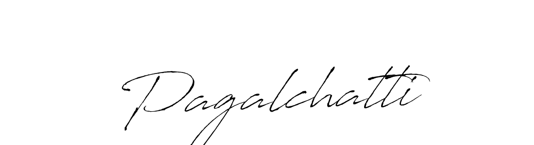 Design your own signature with our free online signature maker. With this signature software, you can create a handwritten (Antro_Vectra) signature for name Pagalchatti. Pagalchatti signature style 6 images and pictures png