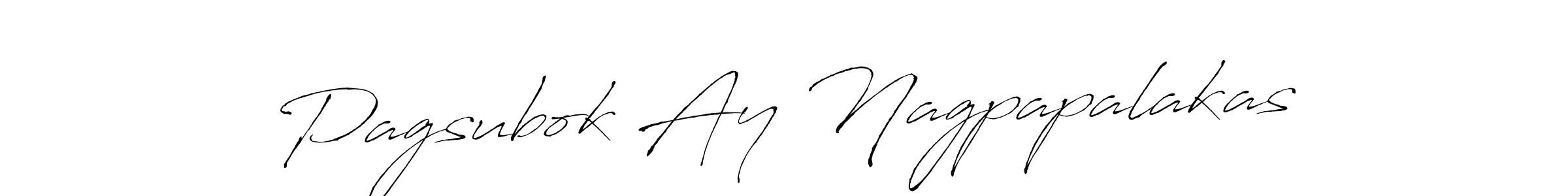 Create a beautiful signature design for name Pagsubok Ay Nagpapalakas. With this signature (Antro_Vectra) fonts, you can make a handwritten signature for free. Pagsubok Ay Nagpapalakas signature style 6 images and pictures png