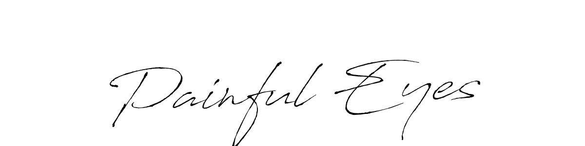 Make a beautiful signature design for name Painful Eyes. With this signature (Antro_Vectra) style, you can create a handwritten signature for free. Painful Eyes signature style 6 images and pictures png