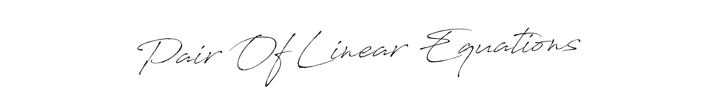 Also we have Pair Of Linear Equations name is the best signature style. Create professional handwritten signature collection using Antro_Vectra autograph style. Pair Of Linear Equations signature style 6 images and pictures png