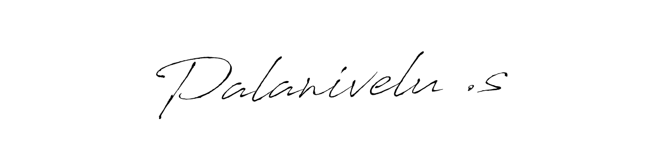 You should practise on your own different ways (Antro_Vectra) to write your name (Palanivelu .s) in signature. don't let someone else do it for you. Palanivelu .s signature style 6 images and pictures png
