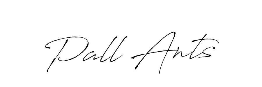 Make a short Pall Ants signature style. Manage your documents anywhere anytime using Antro_Vectra. Create and add eSignatures, submit forms, share and send files easily. Pall Ants signature style 6 images and pictures png