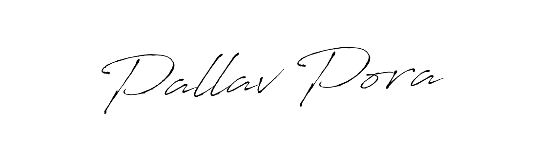 How to make Pallav Pora name signature. Use Antro_Vectra style for creating short signs online. This is the latest handwritten sign. Pallav Pora signature style 6 images and pictures png
