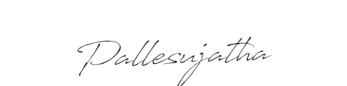 Design your own signature with our free online signature maker. With this signature software, you can create a handwritten (Antro_Vectra) signature for name Pallesujatha. Pallesujatha signature style 6 images and pictures png