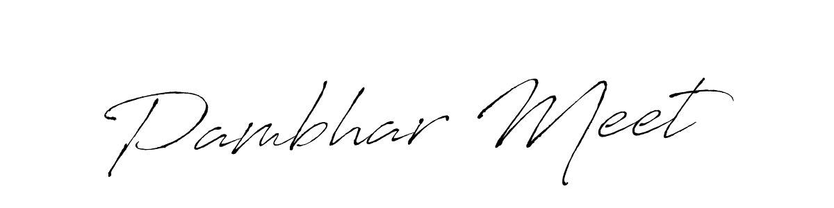 Pambhar Meet stylish signature style. Best Handwritten Sign (Antro_Vectra) for my name. Handwritten Signature Collection Ideas for my name Pambhar Meet. Pambhar Meet signature style 6 images and pictures png