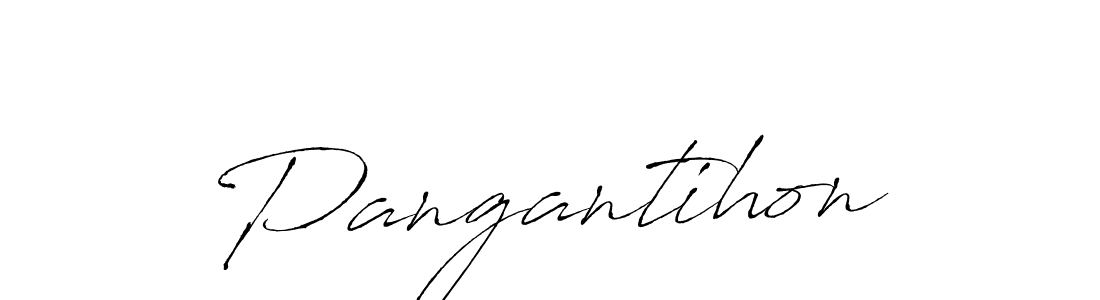 Make a beautiful signature design for name Pangantihon. With this signature (Antro_Vectra) style, you can create a handwritten signature for free. Pangantihon signature style 6 images and pictures png