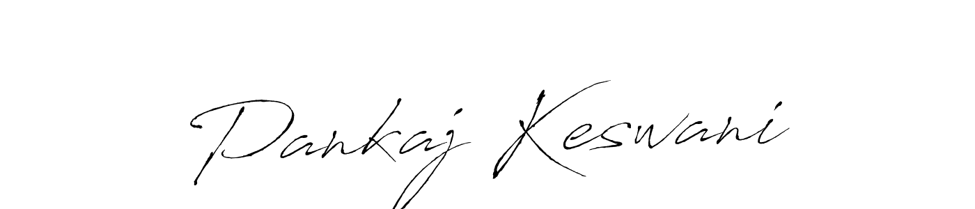 Pankaj Keswani stylish signature style. Best Handwritten Sign (Antro_Vectra) for my name. Handwritten Signature Collection Ideas for my name Pankaj Keswani. Pankaj Keswani signature style 6 images and pictures png