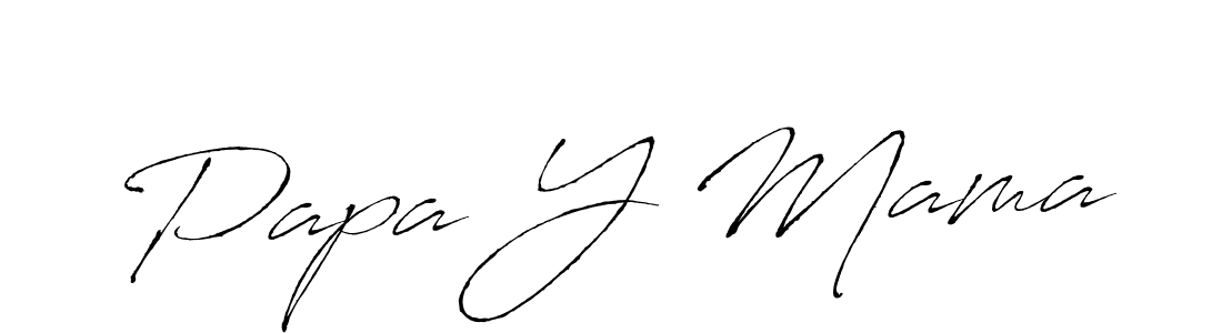 Make a short Papa Y Mama signature style. Manage your documents anywhere anytime using Antro_Vectra. Create and add eSignatures, submit forms, share and send files easily. Papa Y Mama signature style 6 images and pictures png