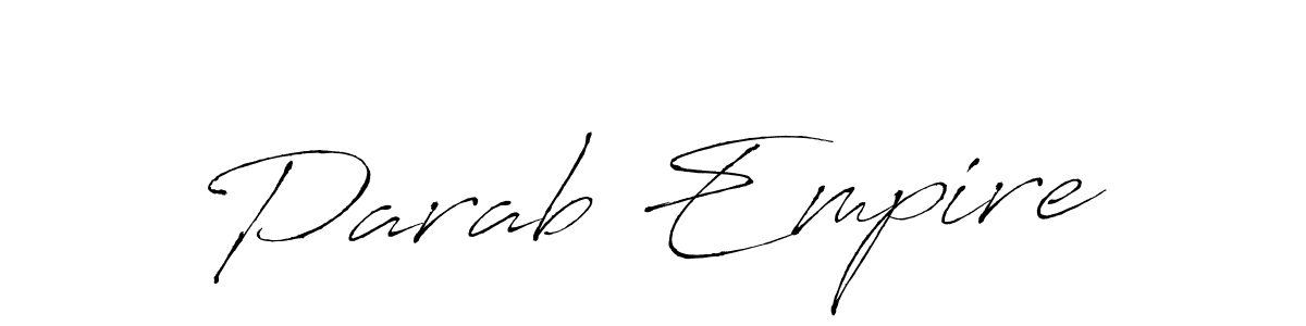 You should practise on your own different ways (Antro_Vectra) to write your name (Parab Empire) in signature. don't let someone else do it for you. Parab Empire signature style 6 images and pictures png