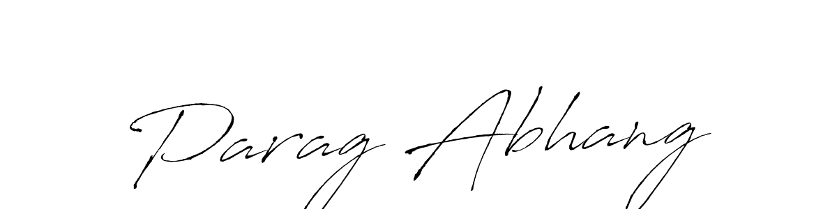 You should practise on your own different ways (Antro_Vectra) to write your name (Parag Abhang) in signature. don't let someone else do it for you. Parag Abhang signature style 6 images and pictures png
