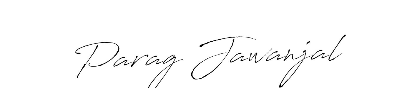 Make a beautiful signature design for name Parag Jawanjal. With this signature (Antro_Vectra) style, you can create a handwritten signature for free. Parag Jawanjal signature style 6 images and pictures png