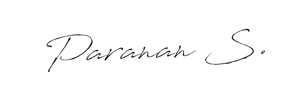 Create a beautiful signature design for name Paranan S.. With this signature (Antro_Vectra) fonts, you can make a handwritten signature for free. Paranan S. signature style 6 images and pictures png