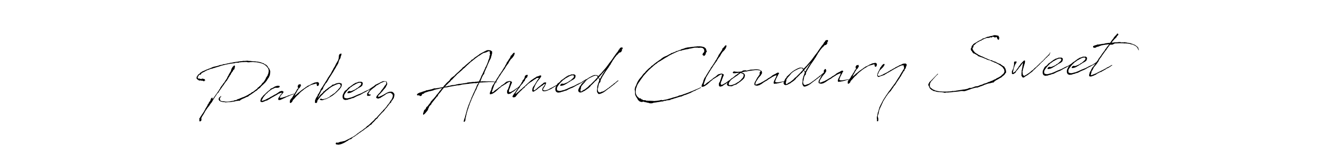 How to make Parbez Ahmed Choudury Sweet name signature. Use Antro_Vectra style for creating short signs online. This is the latest handwritten sign. Parbez Ahmed Choudury Sweet signature style 6 images and pictures png