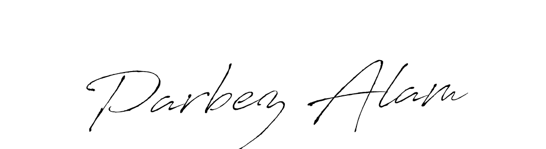 Use a signature maker to create a handwritten signature online. With this signature software, you can design (Antro_Vectra) your own signature for name Parbez Alam. Parbez Alam signature style 6 images and pictures png