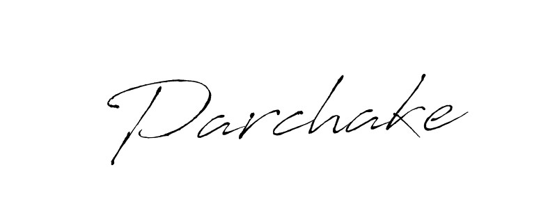 Use a signature maker to create a handwritten signature online. With this signature software, you can design (Antro_Vectra) your own signature for name Parchake. Parchake signature style 6 images and pictures png