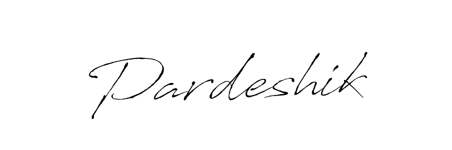 How to make Pardeshik signature? Antro_Vectra is a professional autograph style. Create handwritten signature for Pardeshik name. Pardeshik signature style 6 images and pictures png