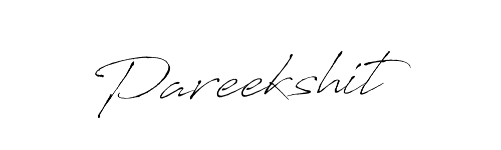 Create a beautiful signature design for name Pareekshit. With this signature (Antro_Vectra) fonts, you can make a handwritten signature for free. Pareekshit signature style 6 images and pictures png