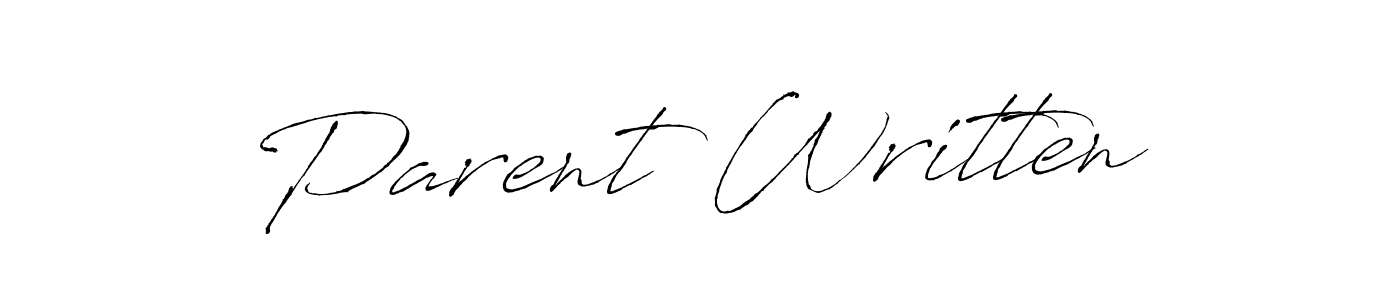 You should practise on your own different ways (Antro_Vectra) to write your name (Parent Written) in signature. don't let someone else do it for you. Parent Written signature style 6 images and pictures png