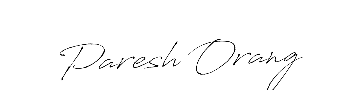 You should practise on your own different ways (Antro_Vectra) to write your name (Paresh Orang) in signature. don't let someone else do it for you. Paresh Orang signature style 6 images and pictures png