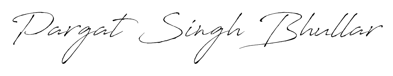 Make your name Pargat Singh Bhullar memorable on every contract using Antro_Vectra autograph style. Instant transparent background export available. Pargat Singh Bhullar signature style 6 images and pictures png
