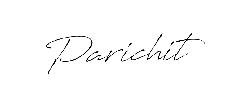 Use a signature maker to create a handwritten signature online. With this signature software, you can design (Antro_Vectra) your own signature for name Parichit. Parichit signature style 6 images and pictures png