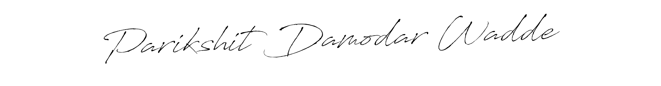 Parikshit Damodar Wadde stylish signature style. Best Handwritten Sign (Antro_Vectra) for my name. Handwritten Signature Collection Ideas for my name Parikshit Damodar Wadde. Parikshit Damodar Wadde signature style 6 images and pictures png