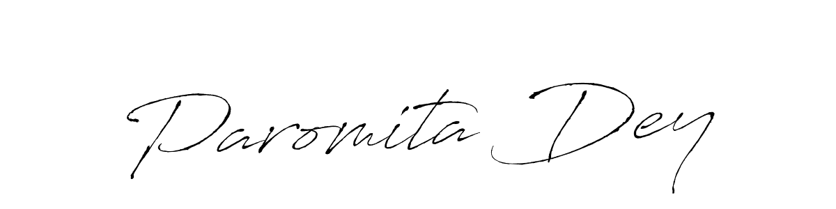 Make a beautiful signature design for name Paromita Dey. With this signature (Antro_Vectra) style, you can create a handwritten signature for free. Paromita Dey signature style 6 images and pictures png