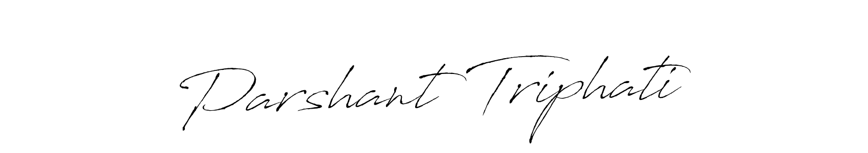 Make a beautiful signature design for name Parshant Triphati. With this signature (Antro_Vectra) style, you can create a handwritten signature for free. Parshant Triphati signature style 6 images and pictures png