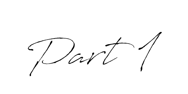 Design your own signature with our free online signature maker. With this signature software, you can create a handwritten (Antro_Vectra) signature for name Part 1. Part 1 signature style 6 images and pictures png