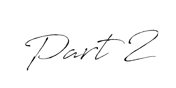 It looks lik you need a new signature style for name Part 2. Design unique handwritten (Antro_Vectra) signature with our free signature maker in just a few clicks. Part 2 signature style 6 images and pictures png