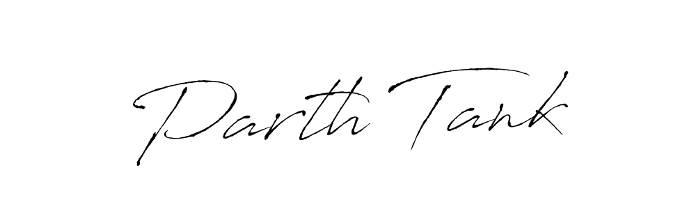 Parth Tank stylish signature style. Best Handwritten Sign (Antro_Vectra) for my name. Handwritten Signature Collection Ideas for my name Parth Tank. Parth Tank signature style 6 images and pictures png