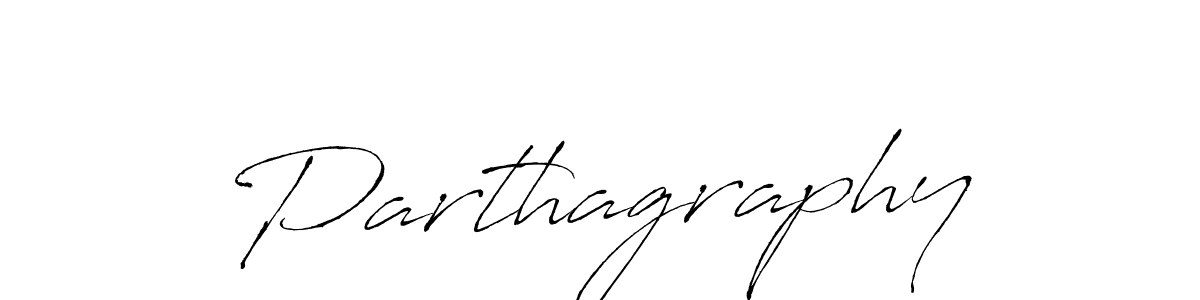 Use a signature maker to create a handwritten signature online. With this signature software, you can design (Antro_Vectra) your own signature for name Parthagraphy. Parthagraphy signature style 6 images and pictures png