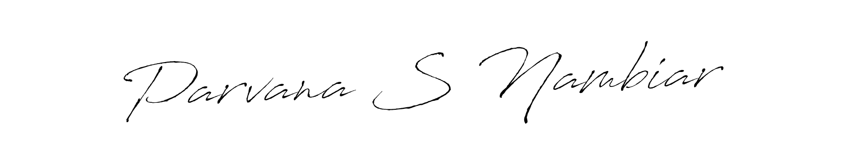 Design your own signature with our free online signature maker. With this signature software, you can create a handwritten (Antro_Vectra) signature for name Parvana S Nambiar. Parvana S Nambiar signature style 6 images and pictures png