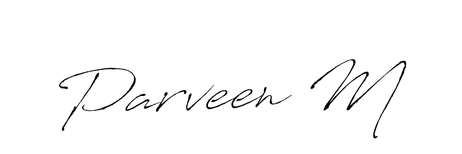 You should practise on your own different ways (Antro_Vectra) to write your name (Parveen M) in signature. don't let someone else do it for you. Parveen M signature style 6 images and pictures png