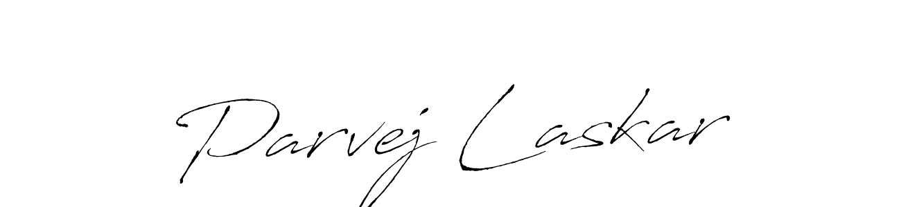 Make a beautiful signature design for name Parvej Laskar. With this signature (Antro_Vectra) style, you can create a handwritten signature for free. Parvej Laskar signature style 6 images and pictures png