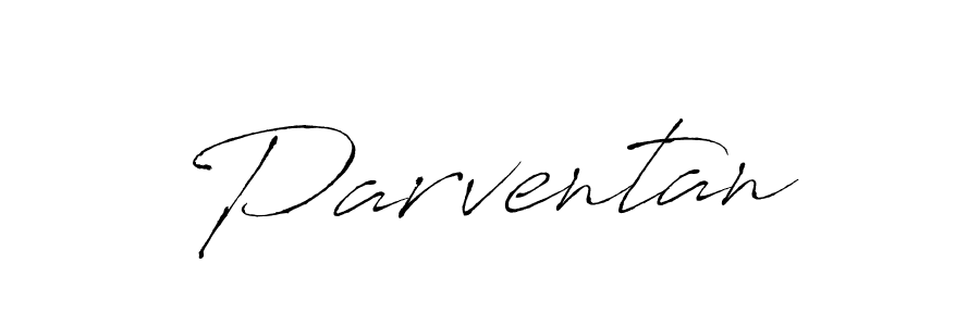 Parventan stylish signature style. Best Handwritten Sign (Antro_Vectra) for my name. Handwritten Signature Collection Ideas for my name Parventan. Parventan signature style 6 images and pictures png