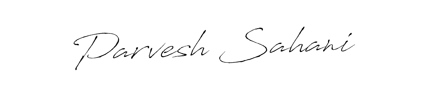 Also we have Parvesh Sahani name is the best signature style. Create professional handwritten signature collection using Antro_Vectra autograph style. Parvesh Sahani signature style 6 images and pictures png