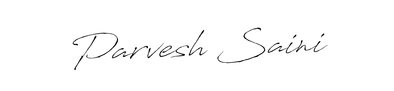 Design your own signature with our free online signature maker. With this signature software, you can create a handwritten (Antro_Vectra) signature for name Parvesh Saini. Parvesh Saini signature style 6 images and pictures png