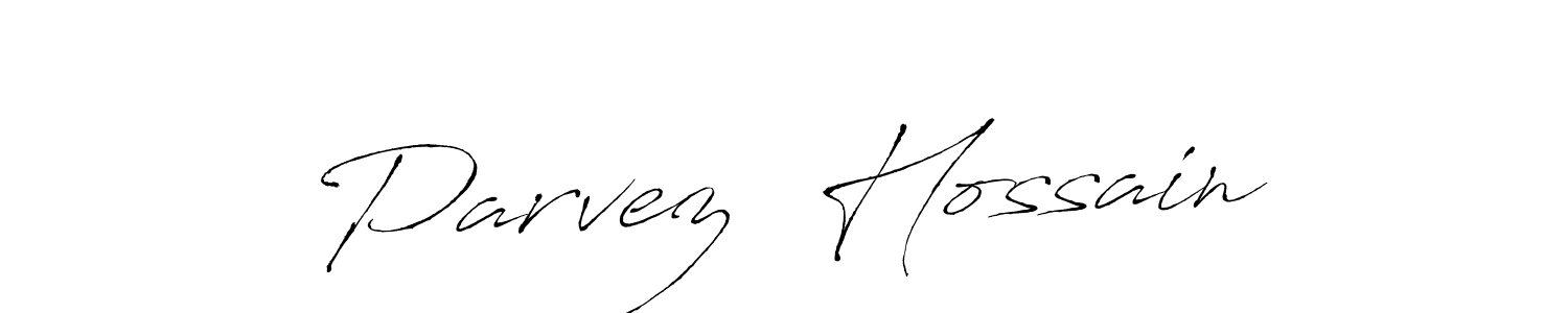 Create a beautiful signature design for name Parvez  Hossain. With this signature (Antro_Vectra) fonts, you can make a handwritten signature for free. Parvez  Hossain signature style 6 images and pictures png