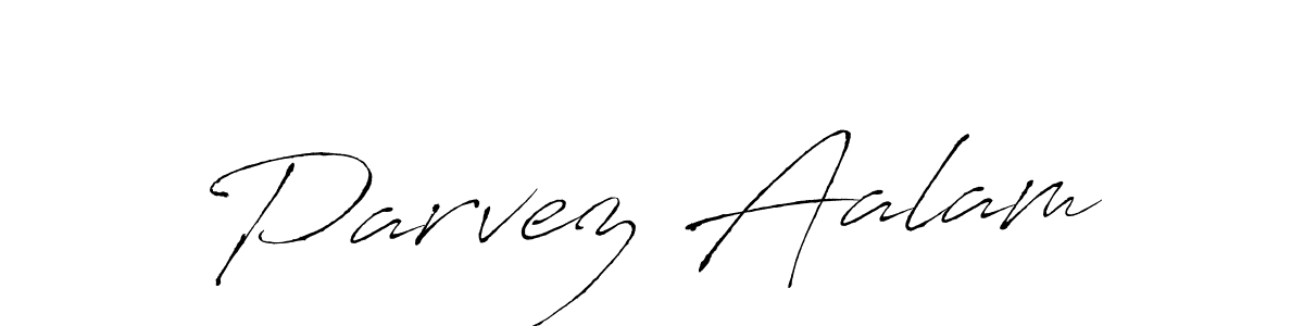 Make a beautiful signature design for name Parvez Aalam. With this signature (Antro_Vectra) style, you can create a handwritten signature for free. Parvez Aalam signature style 6 images and pictures png