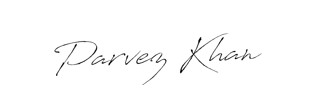 Create a beautiful signature design for name Parvez Khan. With this signature (Antro_Vectra) fonts, you can make a handwritten signature for free. Parvez Khan signature style 6 images and pictures png
