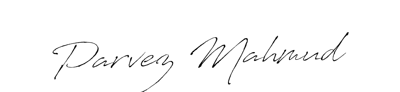 Design your own signature with our free online signature maker. With this signature software, you can create a handwritten (Antro_Vectra) signature for name Parvez Mahmud. Parvez Mahmud signature style 6 images and pictures png