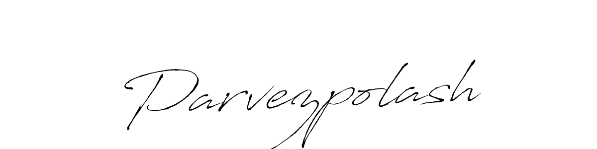 Parvezpolash stylish signature style. Best Handwritten Sign (Antro_Vectra) for my name. Handwritten Signature Collection Ideas for my name Parvezpolash. Parvezpolash signature style 6 images and pictures png