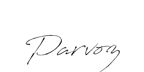 Create a beautiful signature design for name Parvoz. With this signature (Antro_Vectra) fonts, you can make a handwritten signature for free. Parvoz signature style 6 images and pictures png