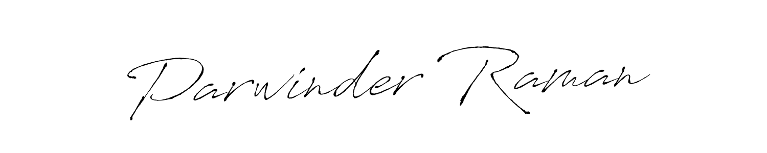Design your own signature with our free online signature maker. With this signature software, you can create a handwritten (Antro_Vectra) signature for name Parwinder Raman. Parwinder Raman signature style 6 images and pictures png